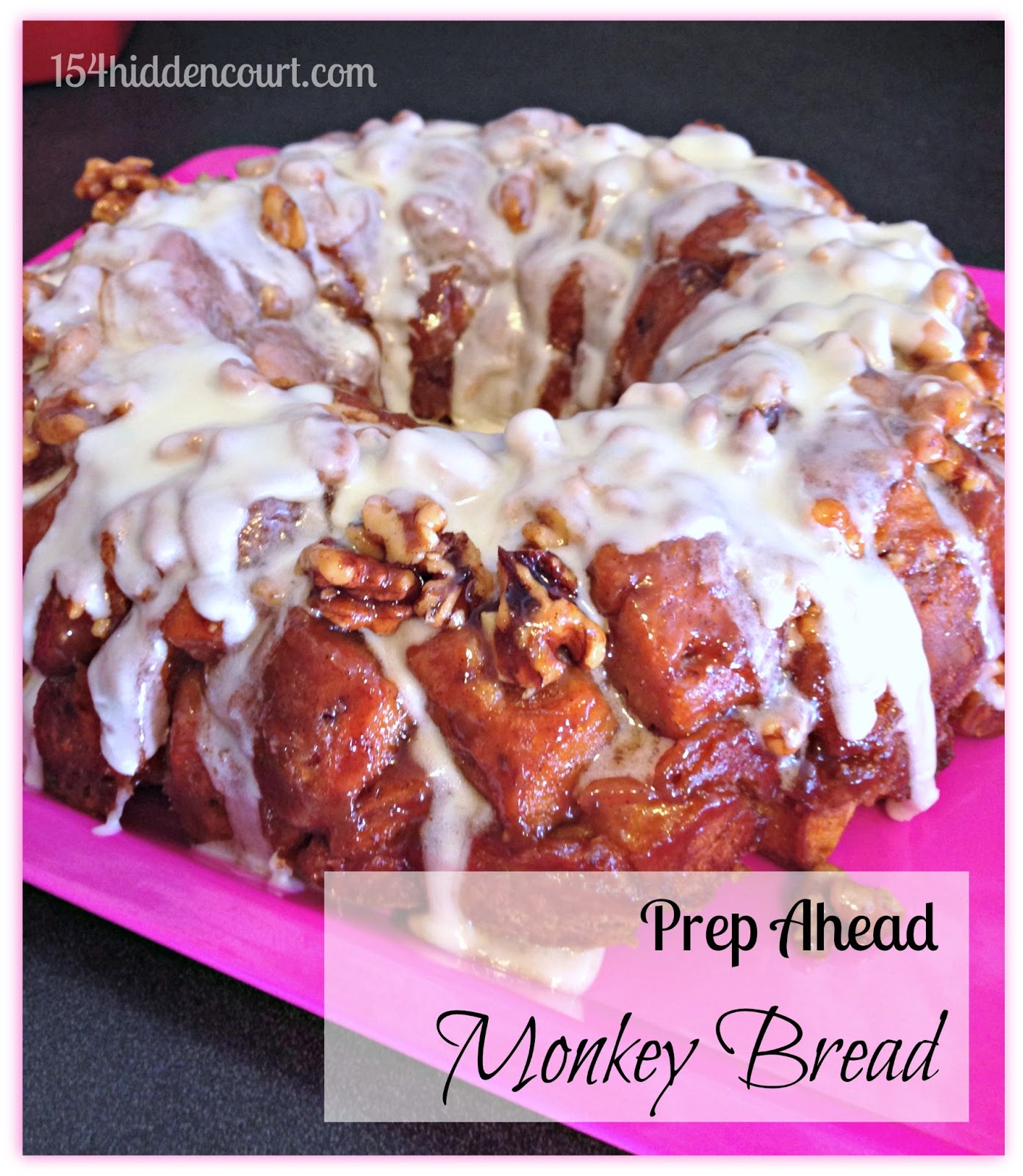 154 Hidden Court Easy Prep Ahead Monkey Bread