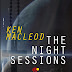 "The night sessions" di Ken Macleod