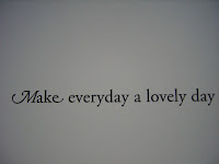 make every day a lovely day
