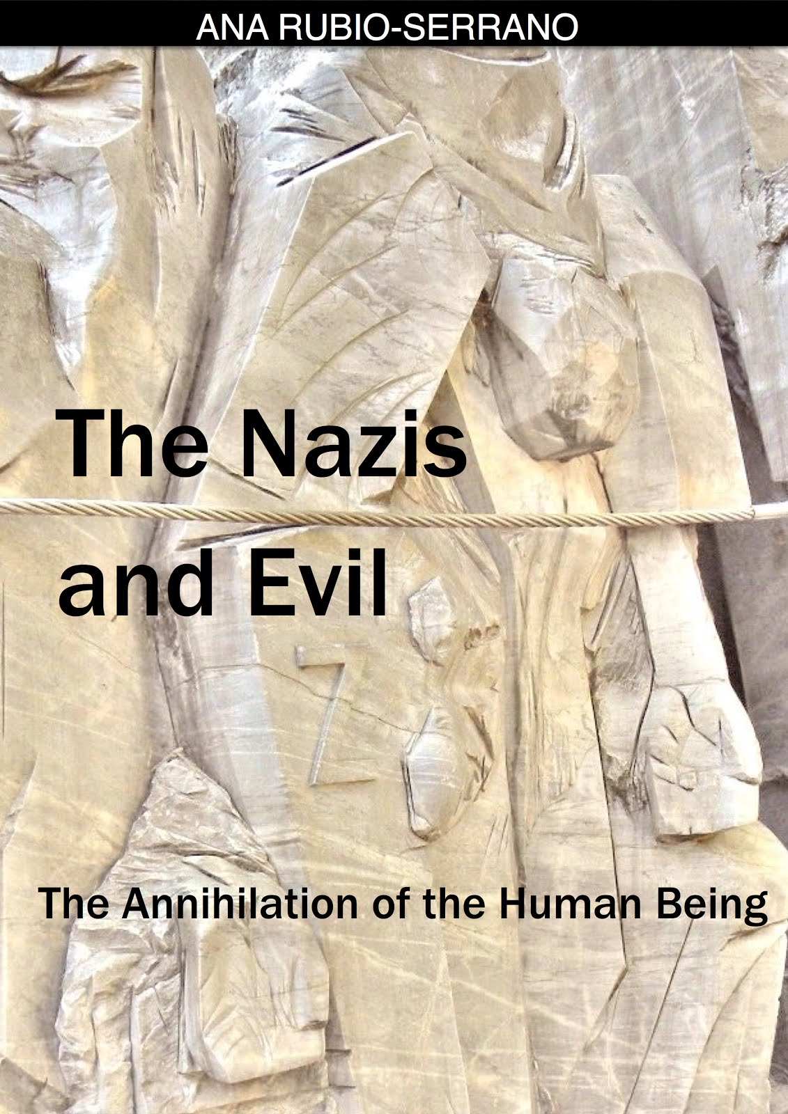 The Nazis & Evil: The Annihilation of the Human Being