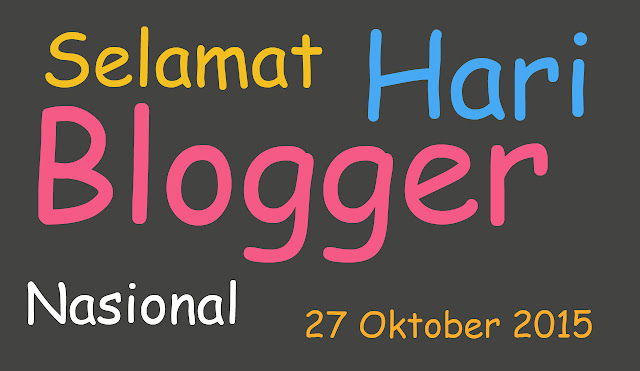 Selamat%2BHari%2BBlogger%2BNasional%2B2015.jpg