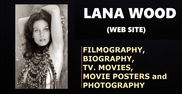 LANA WOOD: BIOGRAPHY, FILMOGRAPHY, GALLERY and MOVIE POSTERS