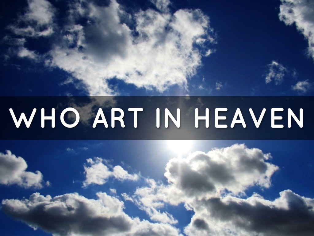 rustymodem blogs Who art in heaven