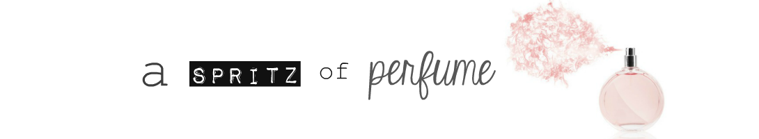 A Spritz Of Perfume