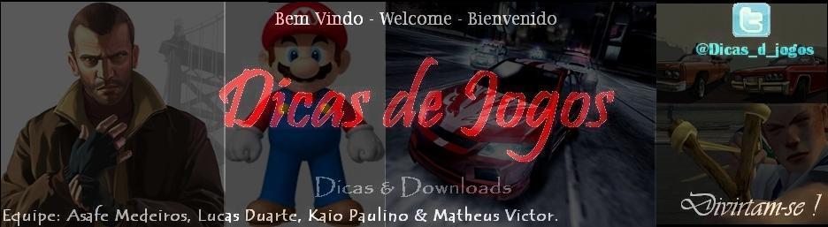 .: DDJ Games® :.  - Dicas & Downloads de JOGOS