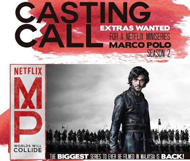 “Marco Polo” season 2 is auditioning for extras TheHive.Asia
