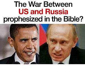 The War Between US abd Russia prophesized in the Bible