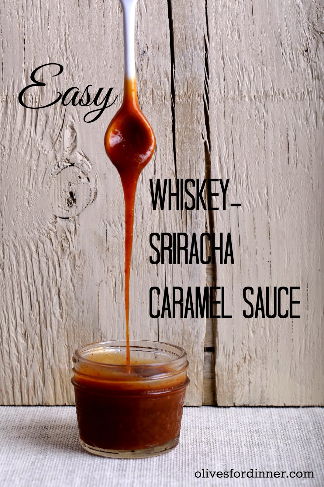 Whiskey Sriracha Caramel Sauce