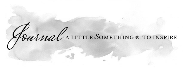 Journal | A little something® to inspire by Sonya M. Fitzmaurice