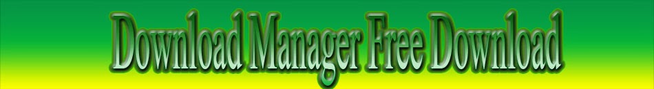 Download Manager Free Download
