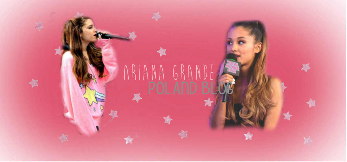 Ariana Grande Poland Blog