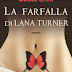 Scoperte del week-end: "La farfalla di Lana Turner" di Simone Cerri
