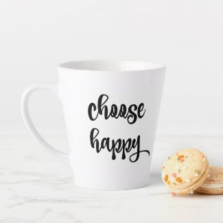 CHOOSE HAPPY MUG