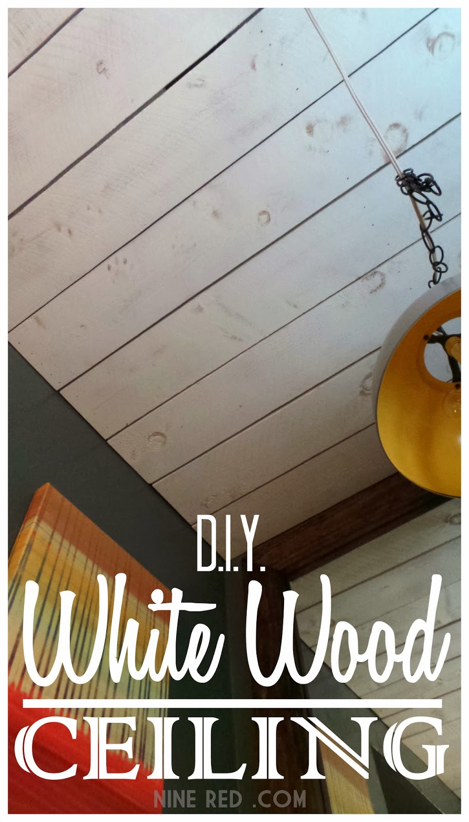 Nine Red Diy White Wood Ceiling