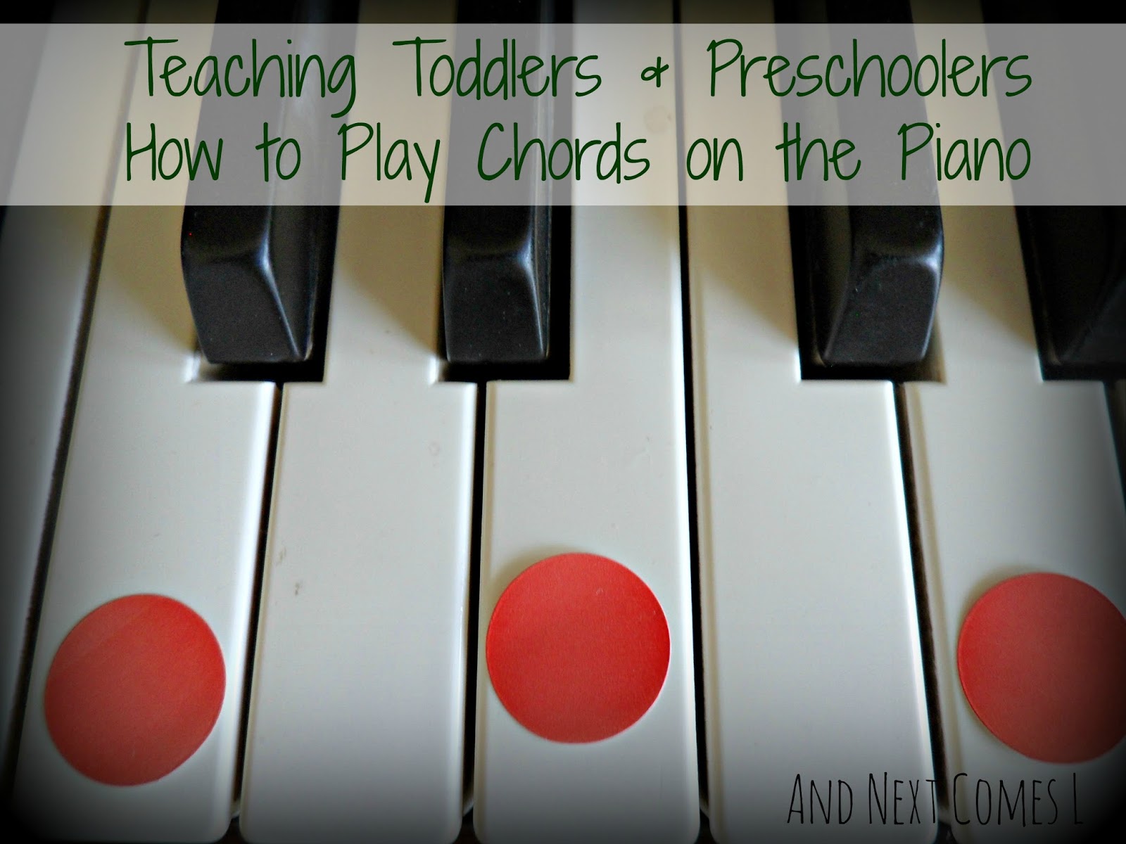 Teaching Toddlers & Preschoolers How to Play Chords on the Piano And