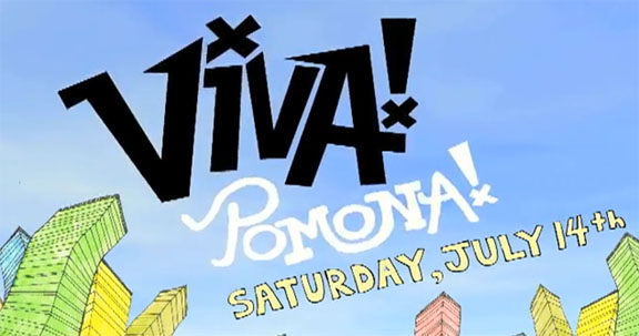 VIVA Pomona- today- July 14th- Bunch of Great Bands on 3 stages- only $12
