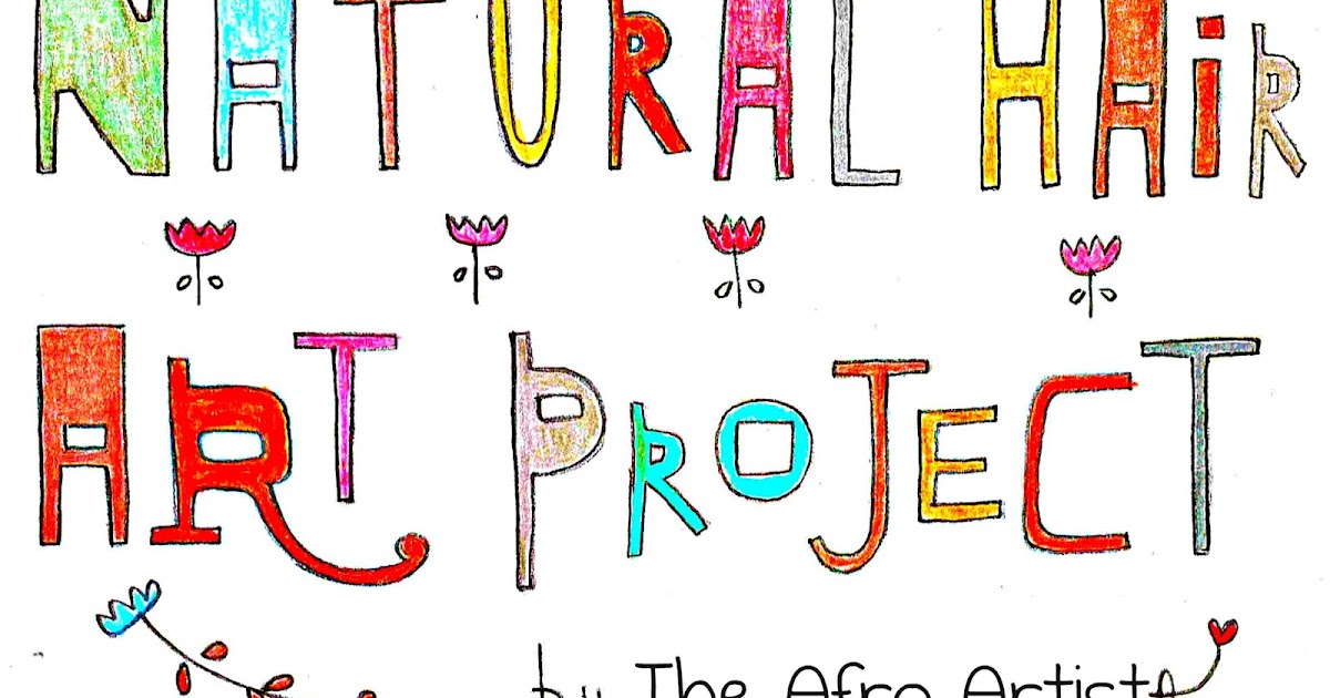 Afro Artista Natural Hair Art Project 2016