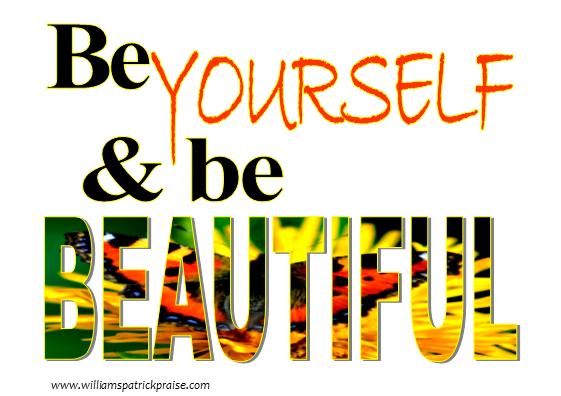 Be yourself!