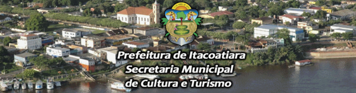 Itacoatiara - AM / Cultura e Turismo