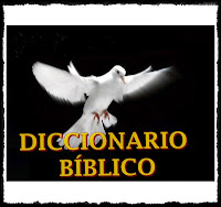 DICCIONARIO BÍBLICO