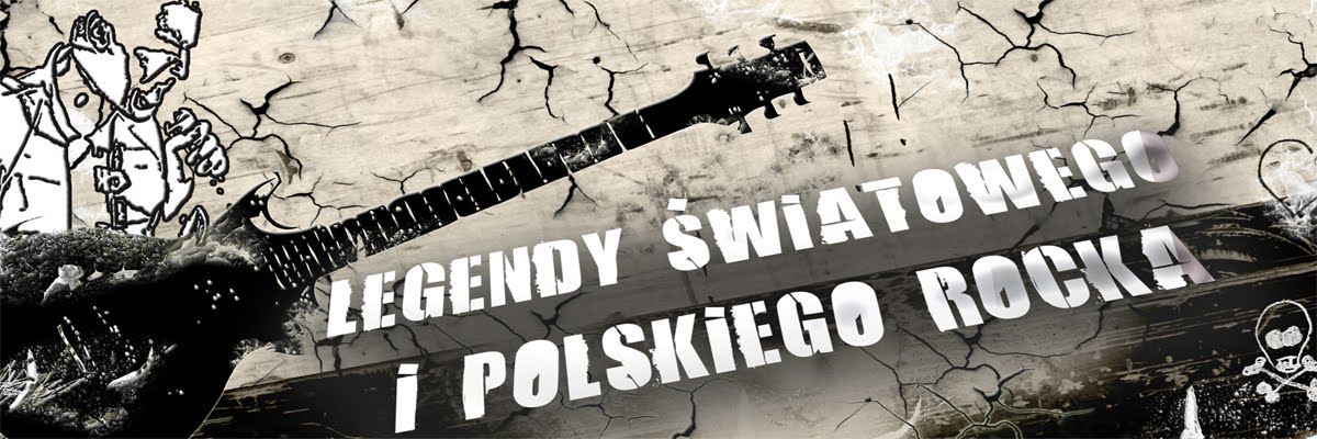 Legendy światowego i polskiego rocka 