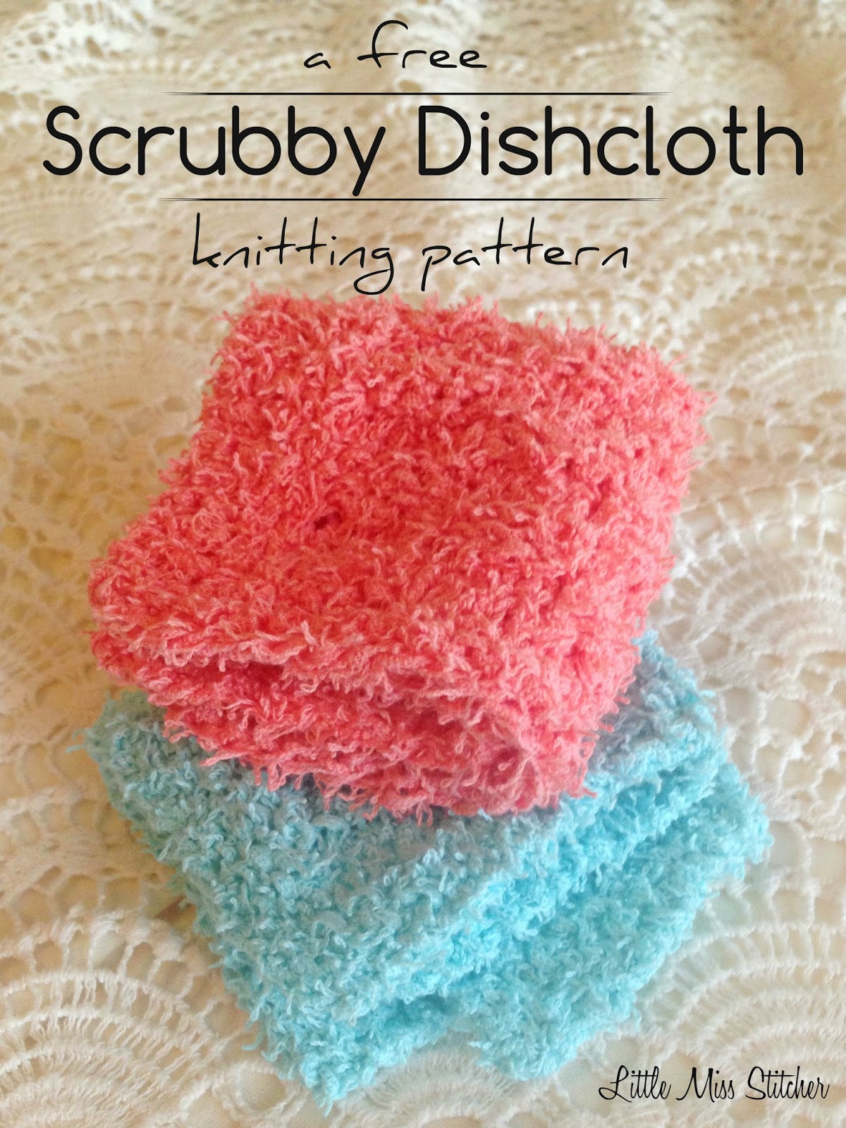 Little Miss Stitcher: Scrubby Dishcloth Pattern