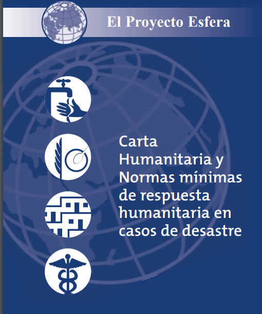 Carta Humanitaria y Normas mínimas de respuesta humanitaria en casos de desastre