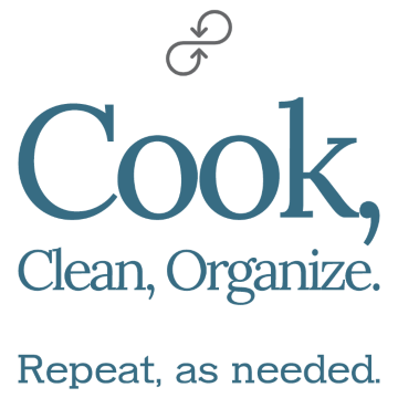 Cook, Clean, Organize.  Repeat.