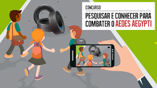 CONCURSO: PESQUISAR E CONHECER PARA COMBATER O AEDES AEGYPTI