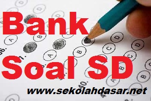 sebelumnya sudah kami bagikan soal soal untuk kelas 1 sampai 5 untuk