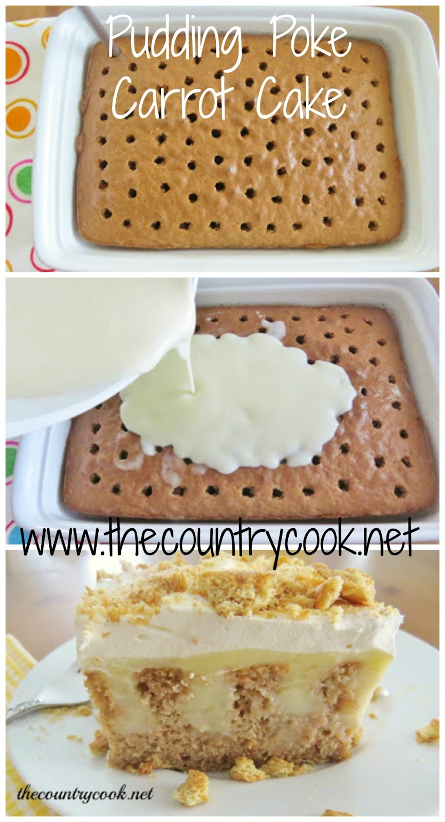 The Country Cook Pudding Poke Carrot Cake