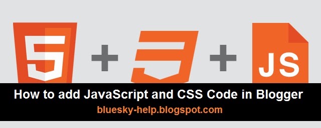 How to Add JavaScript and CSS Code?  Welcome to BlueSky