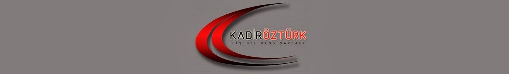 Kadir Öztürk Blog Sayfası