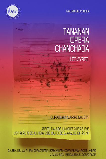 GaleriaIbeu LeoAyres Convite Leo Ayres - Tananan Opera Chanchada