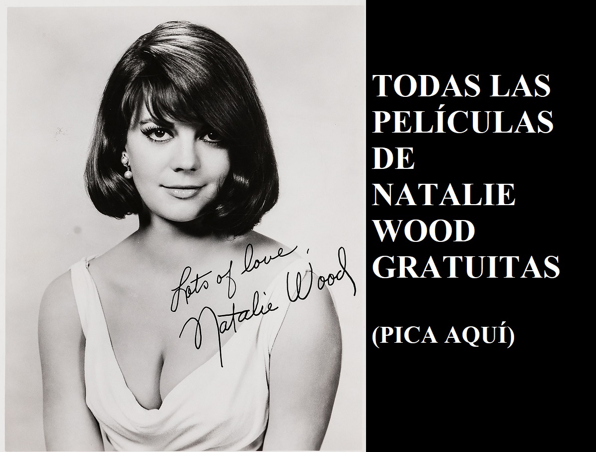 50 PELÍCULAS DE NATALIE WOOD GRATIS