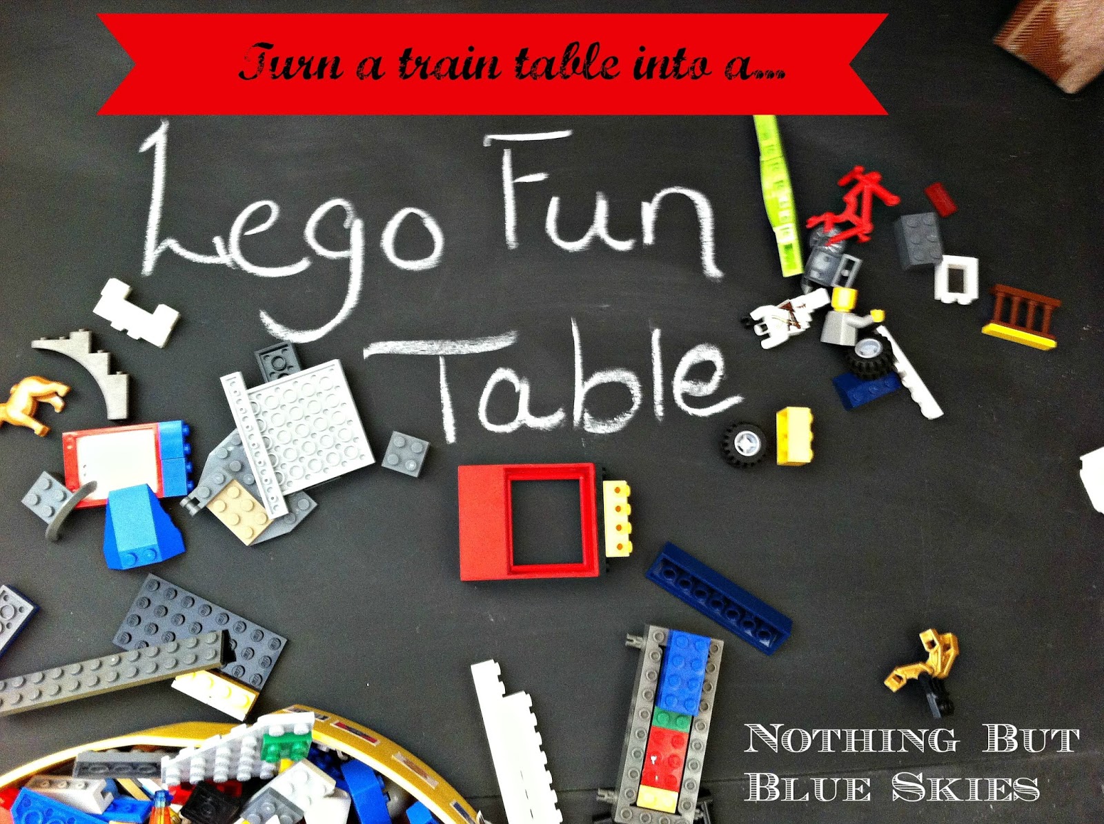 Nothing But Blue Skies... Turn a Train Table into a Lego Fun Table!