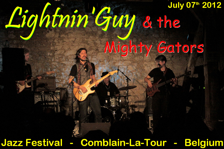 Lightnin'Guy & the Mighty Gators (Jazz Festival - 7 july 2012) Comblain-La-Tour, Belgium.