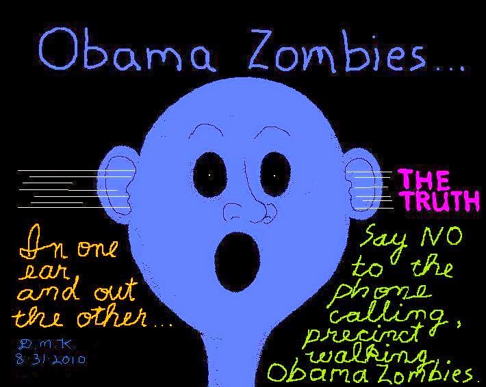 Obama Zombies and The Truth ...