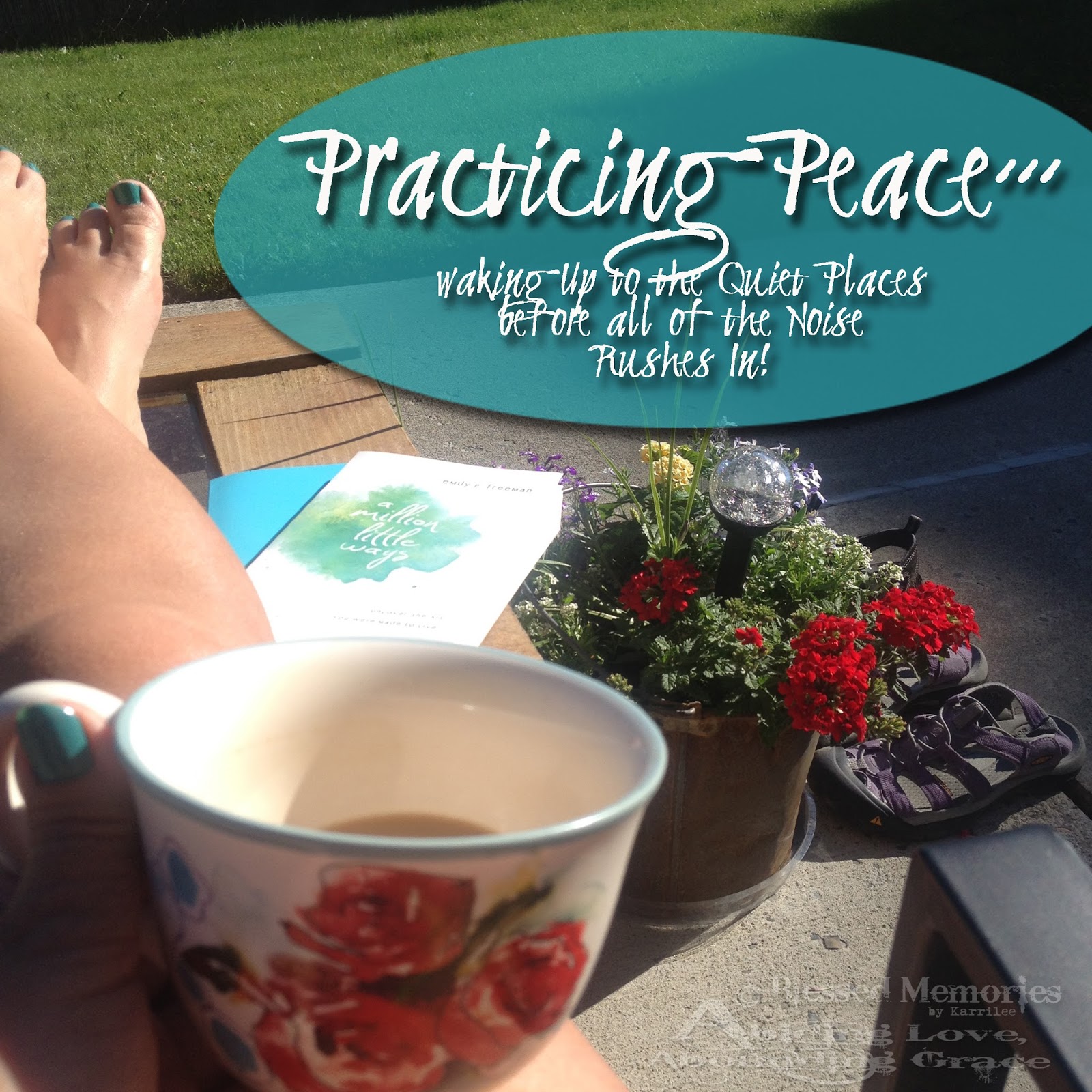 Abiding Love, Abounding Grace: Practicing Peace... Waking Up to the