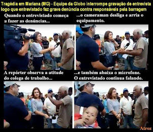 REALIDADE DESASTRE MARIANA EM MINAS GERAIS EM NOVEMBRO DE 2015 MIDIA COMPRADA Globo Protege- VALE