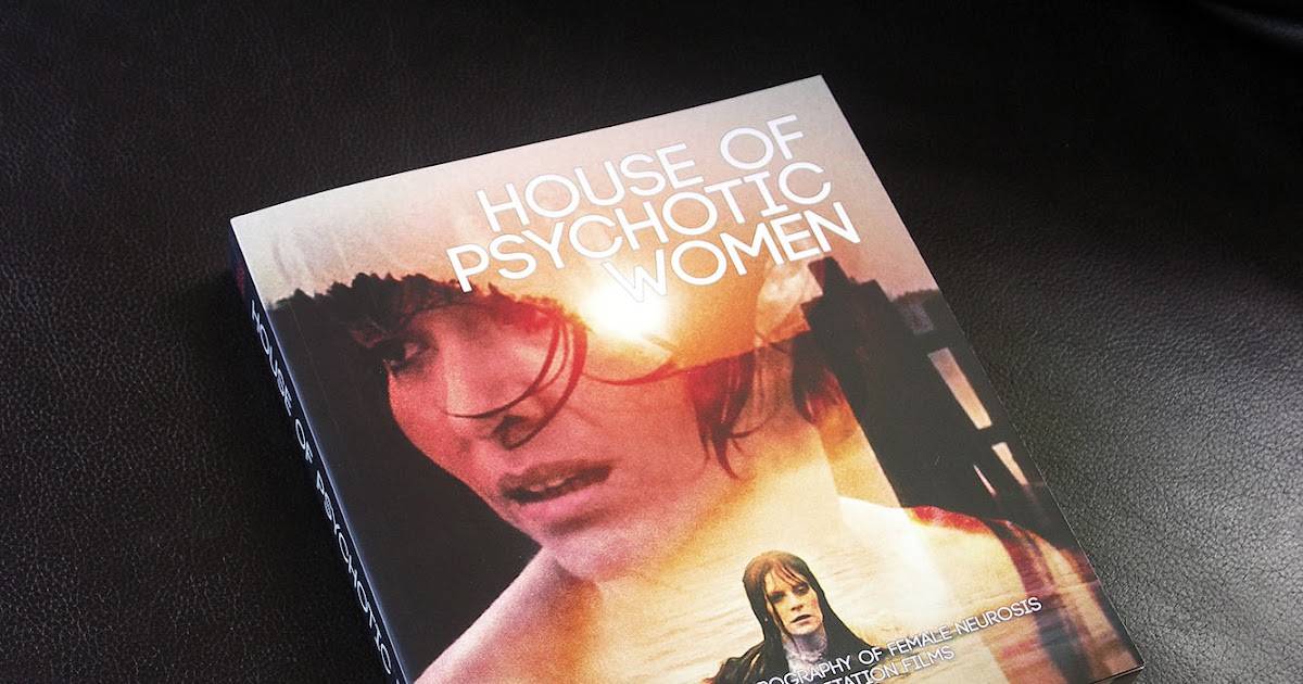 house of psychotic women expanded edition kier la janisse house of psychotic women expanded edition kier la janisse