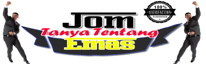 ||Jom Tanya Tentang Emas||