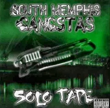 http://3.bp.blogspot.com/-eEGi_l5t5KY/UpZY6M0RJlI/AAAAAAAAAYc/KxHB6ruzIv4/s1600/South+Memphis+Gangsta-Solo+Tape.jpg