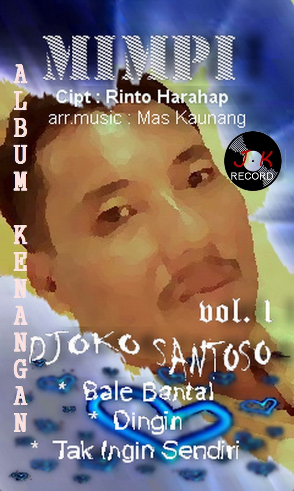 LAGU KENANGAN SEPANJANG MASA: MIMPI - DJOKO SANTOSO ( 2012 )