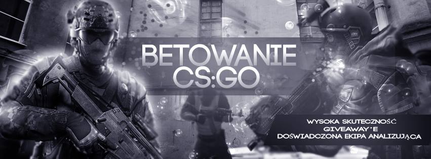 Betowanie CS:GO - oficialny blog.