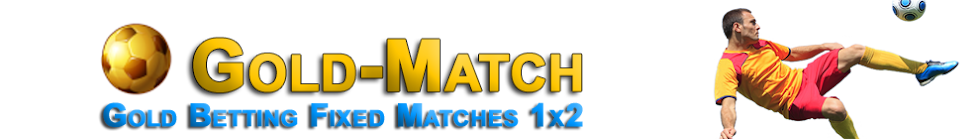 Gold Betting Fixed Matches 1x2