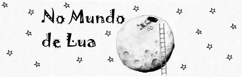 No Mundo de Lua