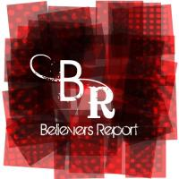 BELIEVERS REPORT