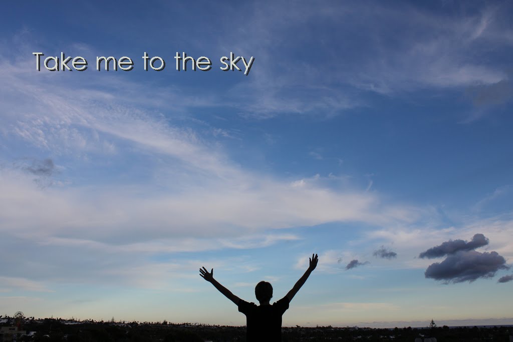 Take me to the sky