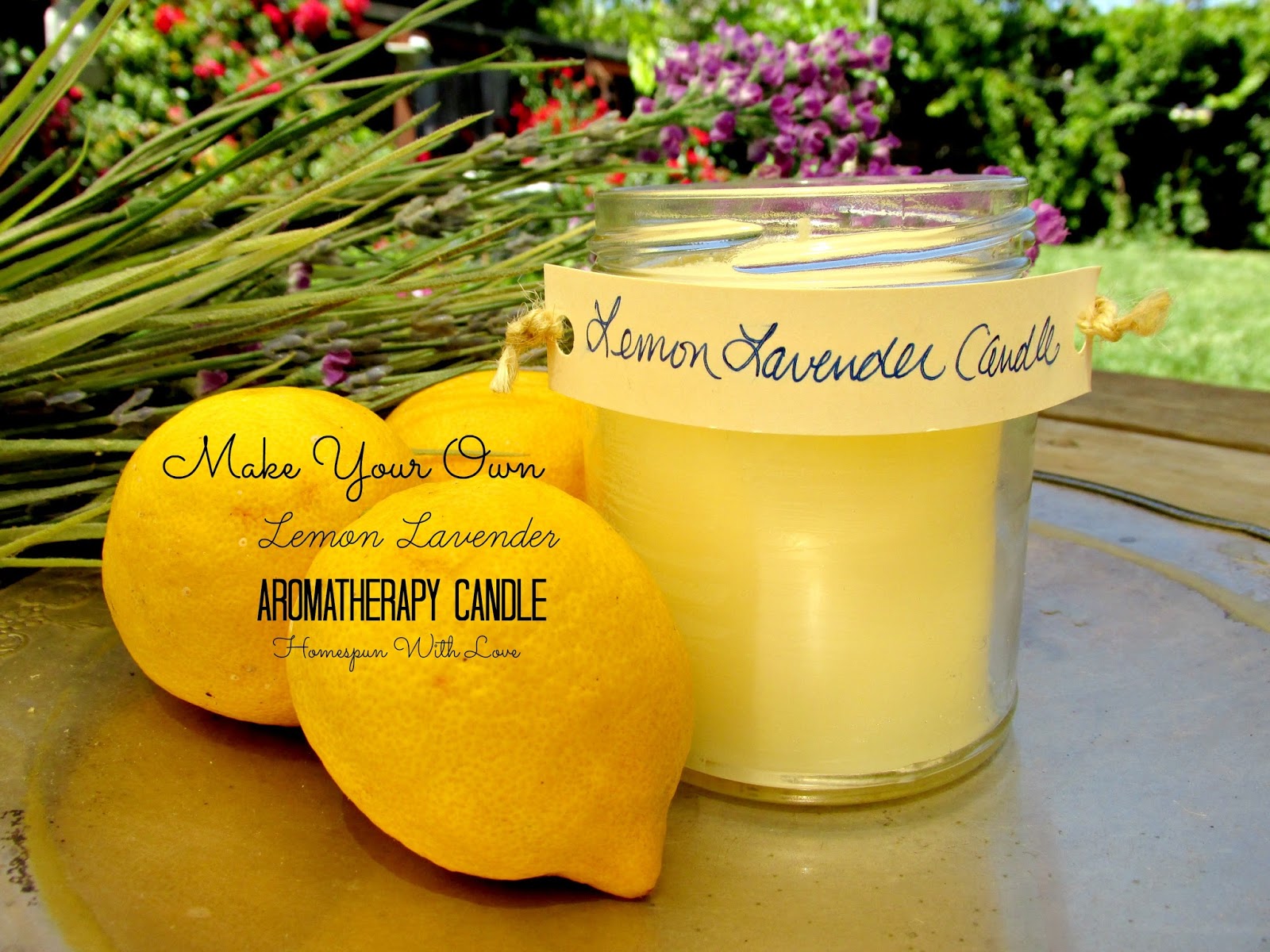 Homespun With Love Make Your Own Lemon Lavender Aromatherapy Candle